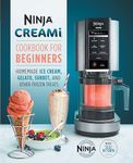 Ninja CREAMi Cookbook for Beginners