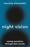 Night Vision: Seeing Ourselves thro