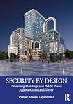 Security by Design: Protecting Buildings and Public Places Against Crime and Terror