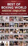 Best of Boxing World Magazine: The Angelo Prospero Collection