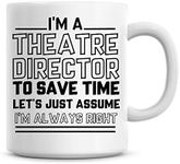 I'm A Theatre Director to Save Time