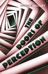 The Doors of Perception: And Heaven and Hell (Vintage classics)