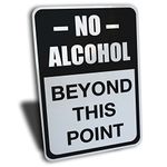 No Alcohol Beyond This Point Sign, Aluminum, Black, 7" by 10"