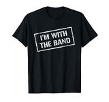 Ich bin mit der Band - Rock Concert - Music Band T-Shirt