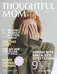 Thoughtful Mom & Life Magazine: Mom