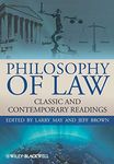 Philosophy of Law: Classic and Contemporary Readings: 31 (Blackwell Philosophy Anthologies)