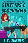 Stilettos & Scoundrels: A Presley T