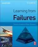 Learning from Failures: Decision Analysis of Major Disasters