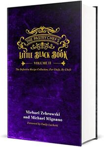 The Pastry Chefs Little Black Book VOLUME 2