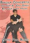 Bagua Concepts Volume 3: You Shen (Swimming Body BaGua Lian Huan