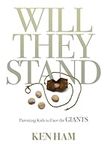 Will They Stand: Parenting Kids to 