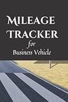 Mileage Tracker For Business Vehicl