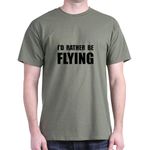 CafePress - Rather Be Flying T-Shirt - 100% Cotton T-Shirt Military Green