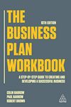 The Business Plan Workbook: A Step-By-Step Guide to Creating and Developing a Successful Business