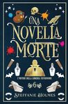 Una Novella Morte: Italian Edition: 6 (I Misteri Della Libreria Nevermore)