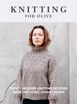 Knitting for Olive: Classic, Timeless, Knitting Patterns