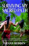 Surviving My Sacred Path: A Story of Entity Psychic Attack and Generational Curses