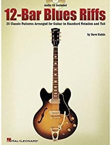 12-Bar Blues Riffs 25 Classic Patterns Arranged for Guitar in ... and Tab - Book/Online Audio (Riff Notes)