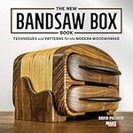 The New Bandsaw Box Book: Techniques & Patterns for the Modern Woodworker