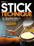 Modern Drummer Presents Stick Technique: The Essential Guide for the Modern Drummer