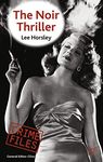The Noir Thriller (Crime Files)