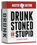 Drunk Stoned or Stupid: Master Edition