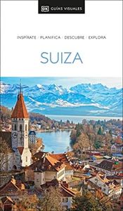 Suiza Guía Visual (Travel Guide) (Spanish Edition)