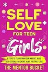 Self-Love for Teen Girls: 9 Steps t