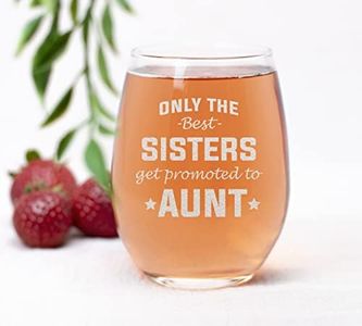 NeeNoNex Only The Best Sisters get Promoted to Aunt Pregnancy Announcement Stemless Wine Glass (Aunt)