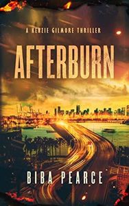 Afterburn (Kenzie Gilmore Crime Thriller Book 1)