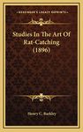 Studies In The Art Of Rat-Catching (1896)