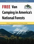 Free Van Camping in America's National Forests: Discover 1,123 Camping Areas at 120 Forests in 35 States