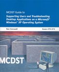 MCDST 70-272: Applications on MS Windows XP Operating System: Applications on MS Windows XP Operating System