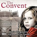 The Convent: The Shocking True Stor