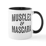CafePress Muscles And Mascara Mug 1