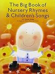 The Big Book of Nursery Rhymes and 