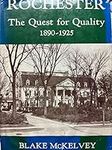 Rochester: the Quest for Quality, 1