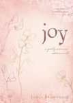 Joy: A Godly Woman's Adornment (On-the-Go Devotionals)