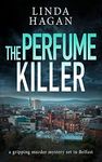 The Perfume Killer: a gripping murder mystery set in Belfast (The DCI Gawn Girvin series Book 1)