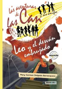 Las aventuras de las Can y sus amigos. Leo y el desván embrujado (SIN COLECCION)