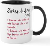 CafePress Sister in Law Mug 11 oz (325 ml) Ceramic Coffee Mug