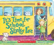 It's Time for School, Stinky Face (A Board Book)