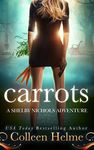 Carrots: A Paranormal Psychic Suspense Mystery (Shelby Nichols Adventure Book 1)