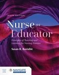 Nurse as Educator: Principles of Te