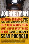 Journeyman: The Many Triumphs (and Even More Defeats) Of A Guy Who's Seen