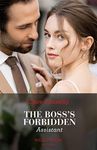 The Boss's Forbidden Assistant: The perfect book for fans of workplace, opposites attract and spicy billionaire romance in 2024! (Mills & Boon Modern)