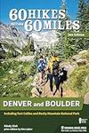 60 Hikes Within 60 Miles: Denver an