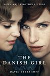 THE DANISH GIRL (FILM TIE-IN): The Sunday Times bestseller and Oscar-winning movie starring Alicia Vikander and Eddie Redmayne