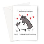 I Wool Always Love You Happy 7th Wedding Anniversary Greeting Card | Wool 7 Year Funny Wedding Anniversary Card, Seventh Anniversary Card For Husband Or Wife, Him Or Her, Wool Joke Anniversary Card