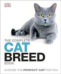The Complete Cat Breed Book: Choose